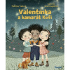 Valentínka a kamarát Kofi - Tallová, Eva Chupíková Patrícia Valentínka a kamarát Kofi - Tallová, Eva Chupíková Patrícia