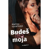 Budeš iba moja - Martina Kováčiková Budeš iba moja - Martina Kováčiková