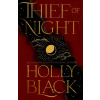 Thief of Night - Holly Black Thief of Night - Holly Black