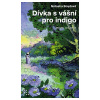 Dívka s vášní pro indigo Dívka s vášní pro indigo