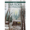 Dva roky bez prázdnin - Jan Jícha Dva roky bez prázdnin - Jan Jícha