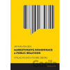 Marketingová komunikace a public relations - Jan Halada Marketingová komunikace a public relations - Jan Halada