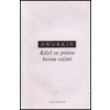Když se práva berou vážně - Ronald M. Dworkin Když se práva berou vážně - Ronald M. Dworkin