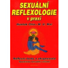 Sexuální reflexologie v praxi - Chia Mantak Wei W U Sexuální reflexologie v praxi - Chia Mantak Wei W U