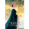 Naveky tvoja, 2. vydanie - Jana Pronská Naveky tvoja, 2. vydanie - Jana Pronská
