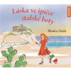 Láska ve špičce italské boty - Blanka Malá Láska ve špičce italské boty - Blanka Malá