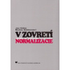 V zovretí normalizácie Církvi na Slovensku 1969 1989 - Pešek Jan Barnovský Michal V zovretí normalizácie Církvi na Slovensku 1969 1989 - Pešek Jan Barnovský Michal
