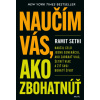 Naučím vás, ako zbohatnúť - Ramit Sethi Naučím vás, ako zbohatnúť - Ramit Sethi