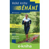 E-kniha Velká kniha běhání - Aleš Tvrzník, David Gerych E-kniha Velká kniha běhání - Aleš Tvrzník, David Gerych