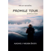 Promile tour - Milan Neveďal Promile tour - Milan Neveďal