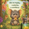 Ako sa myška rozlúčila s cumlíkom - autor neuvedený Ako sa myška rozlúčila s cumlíkom - autor neuvedený