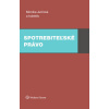 Spotrebiteľské právo - Monika Jurčová, Veronika Borkovičová, Marek Maslák Spotrebiteľské právo - Monika Jurčová, Veronika Borkovičová, Marek Maslák