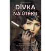 Dívka na útěku - Joanna Rees Dívka na útěku - Joanna Rees