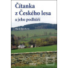 Čítanka z Českého lesa a… (Marie Špačková) Čítanka z Českého lesa a… (Marie Špačková)