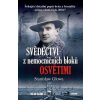 Svědectví z nemocničních bloků Osvětimi - Głowa Stanisław Svědectví z nemocničních bloků Osvětimi - Głowa Stanisław
