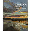 The Landscape Painter's Workbook - Mitchell Albala, Quarto Publishing Group USA Inc The Landscape Painter's Workbook - Mitchell Albala, Quarto Publishing Group USA Inc