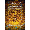 Úzkostná generácia | Jonathan Haidt Úzkostná generácia | Jonathan Haidt