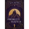 Prokletí svatých - Kate Dramis Prokletí svatých - Kate Dramis