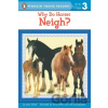 Why Do Horses Neigh? - Joan Holub Why Do Horses Neigh? - Joan Holub