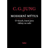 Moderní mýtus O věcech které jsou vídány na nebi - Jung Carl Gustav Moderní mýtus O věcech které jsou vídány na nebi - Jung Carl Gustav