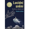 Lucidní snění - LaBerge Stephen Lucidní snění - LaBerge Stephen