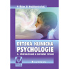 Dětská klinická psychologie - Pavel Říčan, Krejčířová Dana a kolektiv Dětská klinická psychologie - Pavel Říčan, Krejčířová Dana a kolektiv