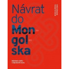 Návrat do Mongolska - Helena Heroldová Návrat do Mongolska - Helena Heroldová