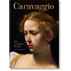 Caravaggio. The Complete Works Caravaggio. The Complete Works