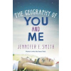 Geography of You and Me - Jennifer E Smith, Headline Publishing Group Geography of You and Me - Jennifer E Smith, Headline Publishing Group