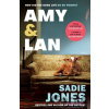 Amy and Lan - Sadie Jones Amy and Lan - Sadie Jones