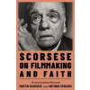 Scorsese on Filmmaking and Faith Scorsese on Filmmaking and Faith