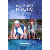 Promluvy nikoho - Marcelka z hor Promluvy nikoho - Marcelka z hor