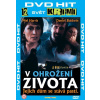 V ohrožení života - DVD V ohrožení života - DVD