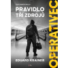 Operativec - Pravidlo tří zdrojů - Eduard Krainer Operativec - Pravidlo tří zdrojů - Eduard Krainer