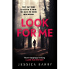 Look for Me - Jessica Barry Look for Me - Jessica Barry
