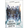 Děti Nového světa (Alexander Weinstein) Děti Nového světa (Alexander Weinstein)