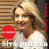 Karel Šiktanc: Sivá princka Karel Šiktanc: Sivá princka