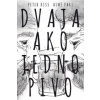 Dvaja ako jedno pivo Dvaja ako jedno pivo