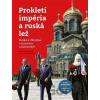 Prokletí impéria a ruská lež Prokletí impéria a ruská lež