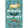 THE MODERN BESTIARY THE MODERN BESTIARY