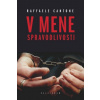 V mene spravodlivosti - Raffaele Cantone V mene spravodlivosti - Raffaele Cantone