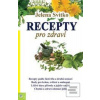 Recepty pro zdraví (Jelena Svitko) Recepty pro zdraví (Jelena Svitko)