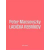 Ladička rebríkov - Macsovszky Peter Ladička rebríkov - Macsovszky Peter