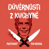 Důvěrnosti z kuchyně (Bourdain - Brousek Otakar) - 2CD (MP3) Důvěrnosti z kuchyně (Bourdain - Brousek Otakar) - 2CD (MP3)
