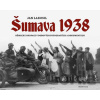 Šumava 1938 - Jan Lakosil Šumava 1938 - Jan Lakosil