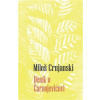 Deník o Čarnojevičovi - Miloš Crnjanski Deník o Čarnojevičovi - Miloš Crnjanski