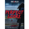 Perfect Score (Hunt a Killer, Original Novel 1) - Angelica Monai Perfect Score (Hunt a Killer, Original Novel 1) - Angelica Monai