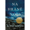 Na hraně noci - Olivia Hawker Na hraně noci - Olivia Hawker