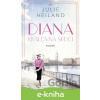 E-kniha Diana: Královna srdcí - Julie Heiland E-kniha Diana: Královna srdcí - Julie Heiland