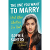 The One You Want to Marry (And Other Identities I've Had) - Sophie Santos The One You Want to Marry (And Other Identities I've Had) - Sophie Santos